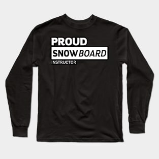 Snowboarding Snowboard Instructor Teacher Board Coach Long Sleeve T-Shirt